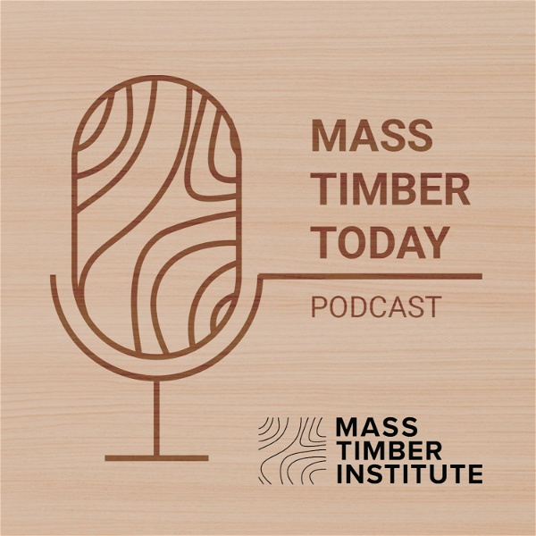 Artwork for Mass Timber Today