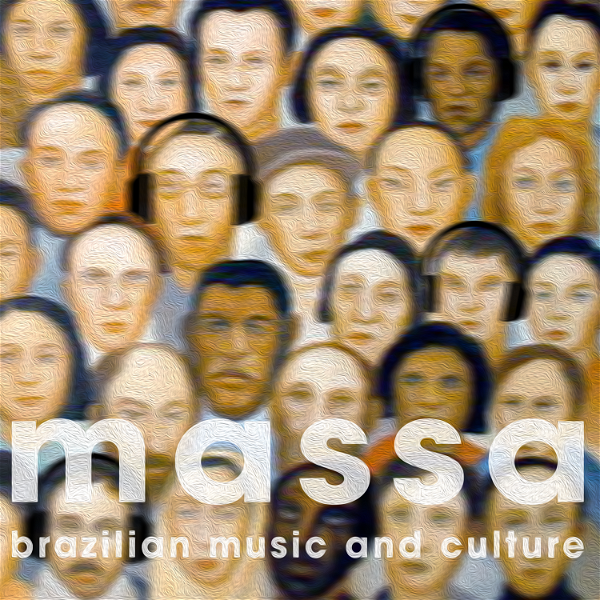 Artwork for Massa: Brazilian Music & Culture