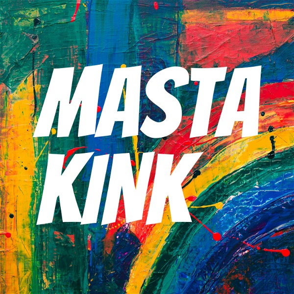 Artwork for Masta Kink