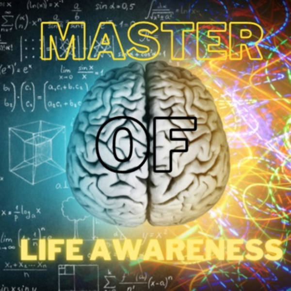 Artwork for Master of Life Awareness