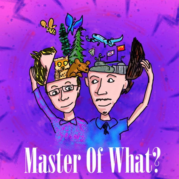 Artwork for Master of What?