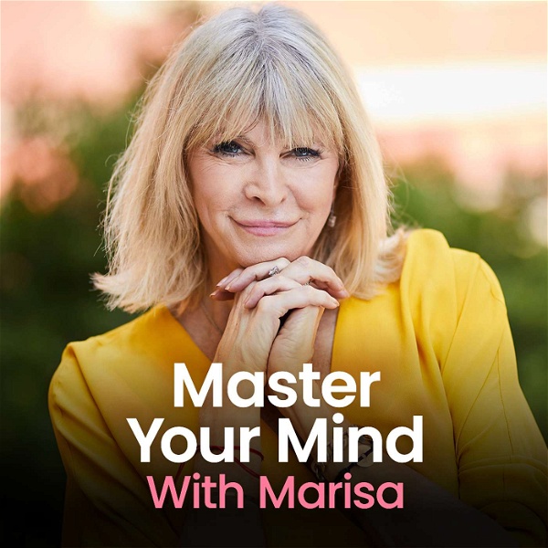 Artwork for Master Your Mind With Marisa