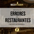 Masterestaurant - Errores para restaurantes y negocios gastronómicos
