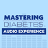 Mastering Diabetes Audio Experience