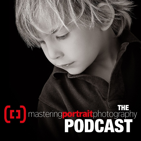 Artwork for The Mastering Portrait Photography Podcast
