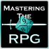 Mastering The RPG