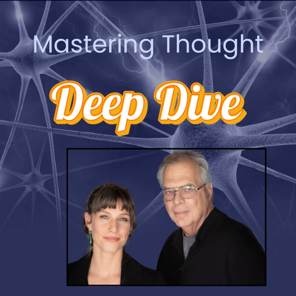 Artwork for Mastering Thought Deep Dive