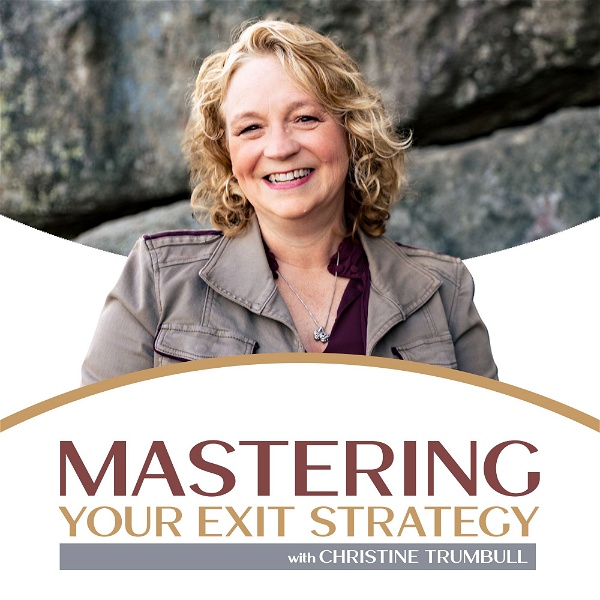 Artwork for Mastering Your Exit Strategy