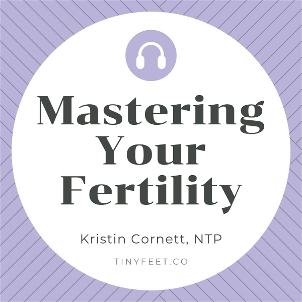 Artwork for Mastering Your Fertility