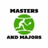 Masters & Majors