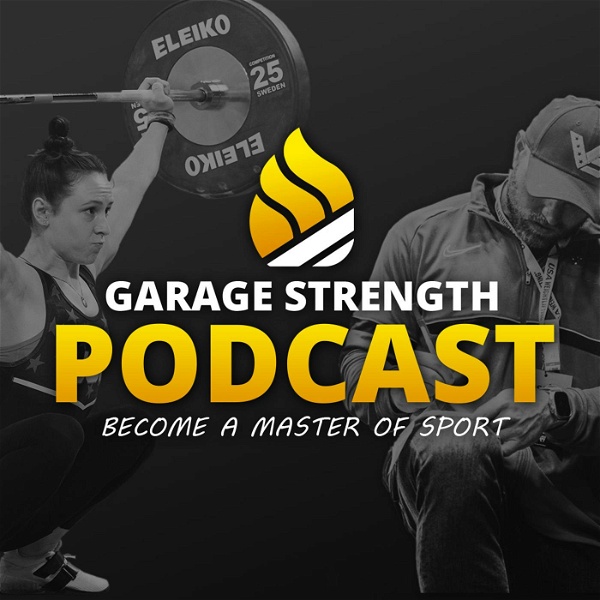 Artwork for The Garage Strength Podcast