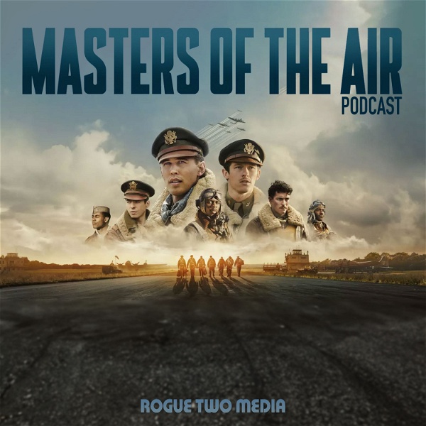 Artwork for Masters Of The Air Podcast