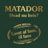 Matador: Hvad nu hvis?