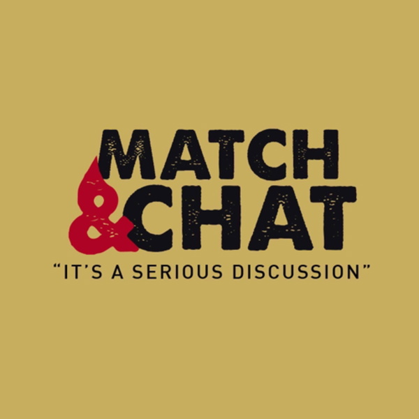 Artwork for Match and Chat Podcast