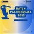 Match Paatheengala Boss - A Tamil Cricket Podcast