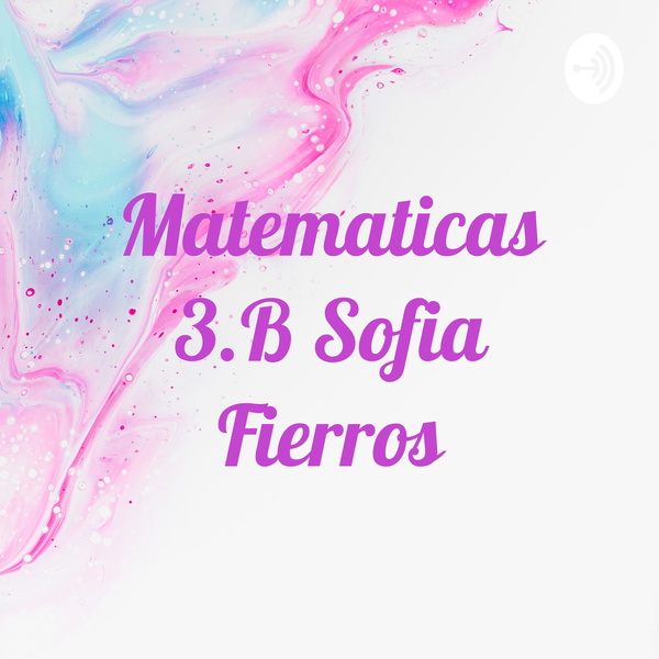 Artwork for Matematicas 3.B Sofia Fierros
