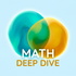 Math Deep Dive