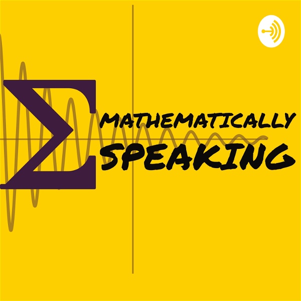 Artwork for Mathematically Speaking Podcast