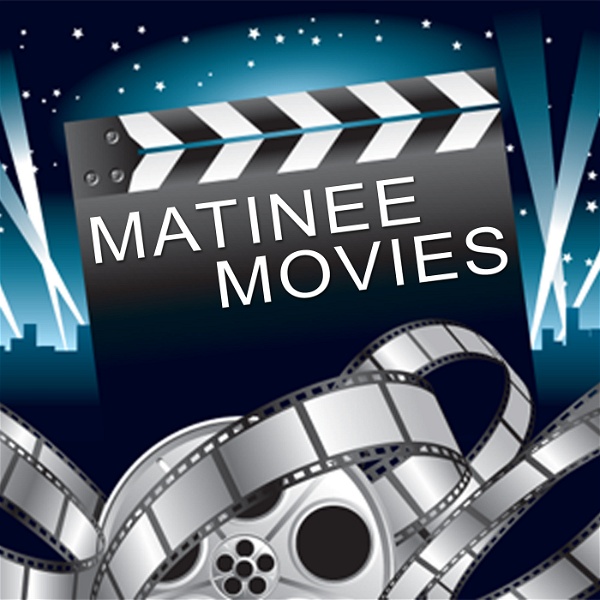 Artwork for Matinee Movies