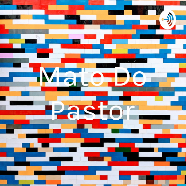 Artwork for Mato Do Pastor