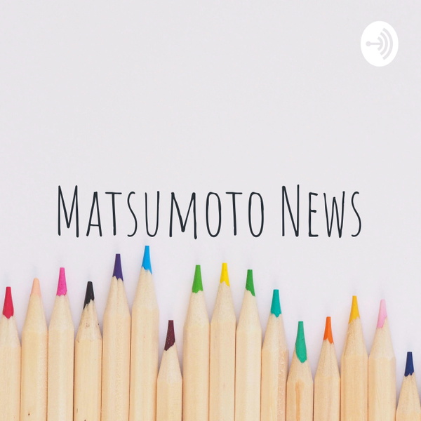 Artwork for Matsumoto News