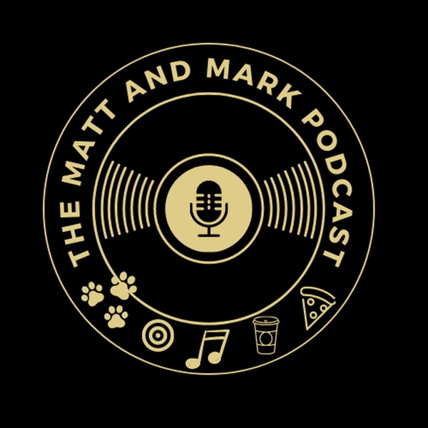 Artwork for Matt and Mark Podcast