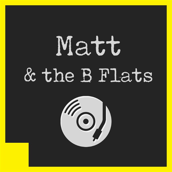 Artwork for Matt and the B Flats