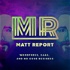 Matt Report