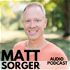 Matt Sorger Podcast