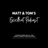 Matt & Tom's Excellent Podcast