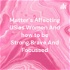 Matter's Affecting US as Women And how to be Strong,Brave And Focussed