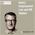 Matt’s Employment Law and HR Update