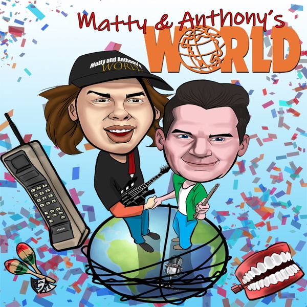 Artwork for Matty and Anthony's World