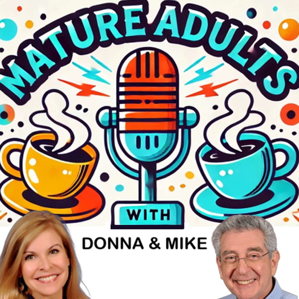 Artwork for Mature Adults with Donna & Mike