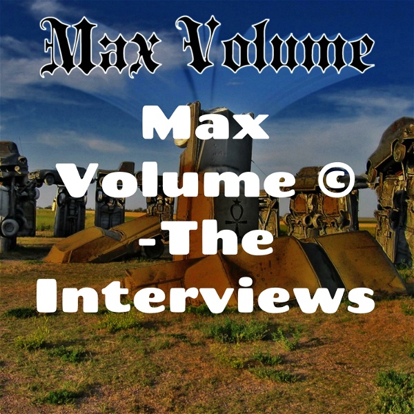 Artwork for Max Volume © -The Interviews