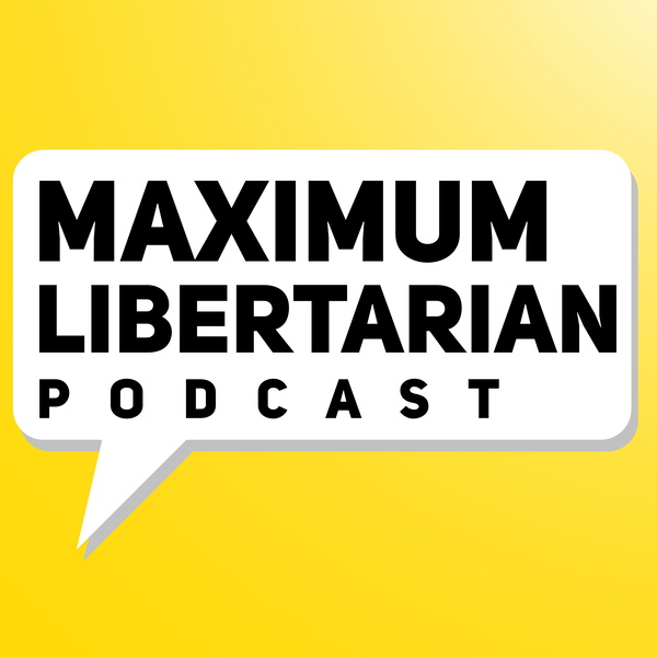 Artwork for Maximum Libertarian