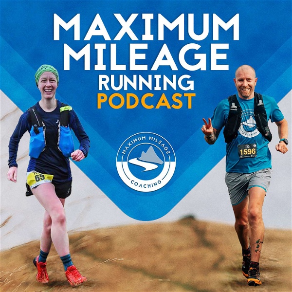 Artwork for Maximum Mileage Running Podcast
