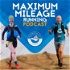Maximum Mileage Running Podcast