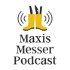 Maxis MesserPodcast