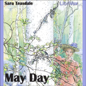 Artwork for May Day by Sara Teasdale (1884