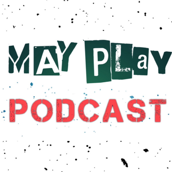Artwork for May Play Podcast