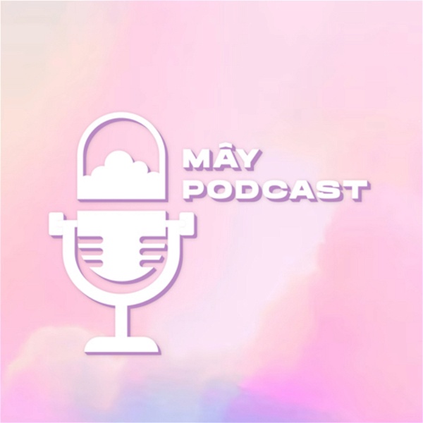 Artwork for MÂY Podcast