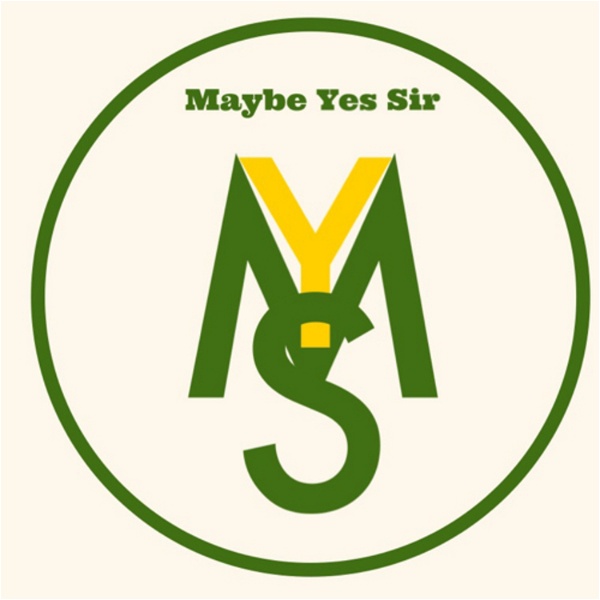 Artwork for Maybe Yes Sir