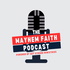 Mayhem Faith | Powered by Get Strong Ministries