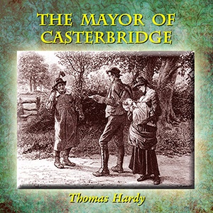 Artwork for Mayor of Casterbridge (version 2), The by Thomas Hardy (1840