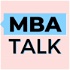 MBA Talk