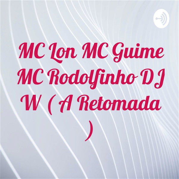 Artwork for MC Lon MC Guime MC Rodolfinho DJ W