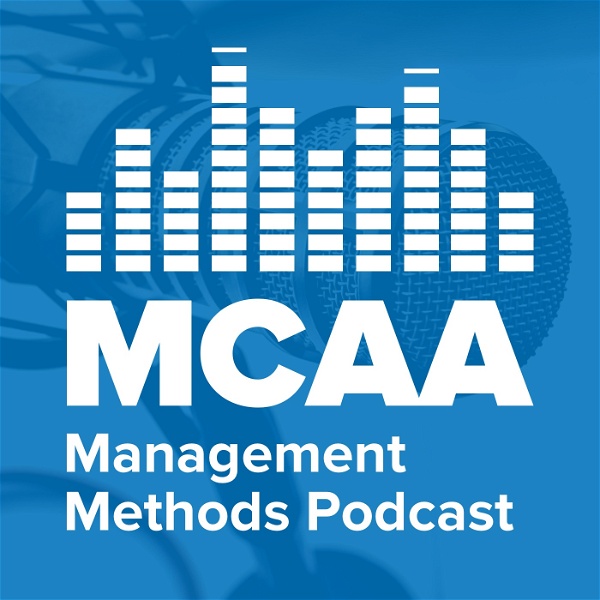 Artwork for MCAA Management Methods Podcast