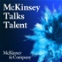 McKinsey Talks Talent