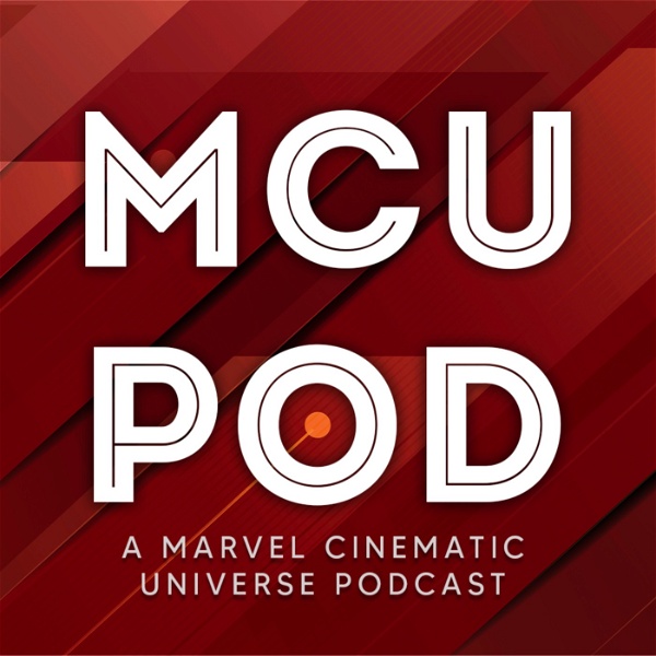 Artwork for MCU Pod: A Marvel Cinematic Universe Podcast